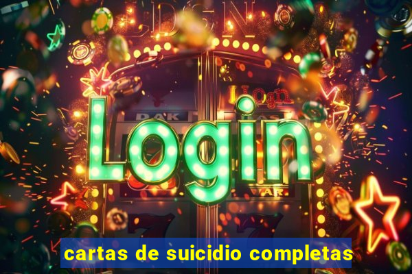 cartas de suicidio completas